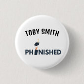 PhinisheD: Celebrate PhD afstuderen Ronde Button 3,2 Cm (Voorkant)