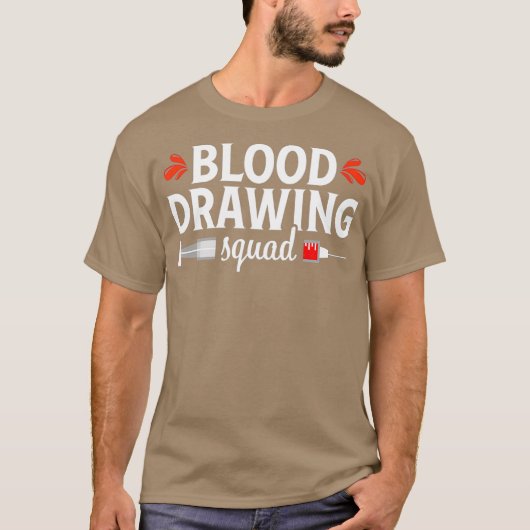 Phlebotomist Funny Squad Phlebotomie-technicus T-shirt (Voorkant)