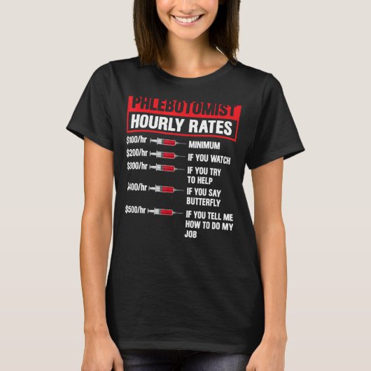 Phlebotomist Hourly Rate Phlebotomie Mannen Vrouwe T-shirt (Voorkant)