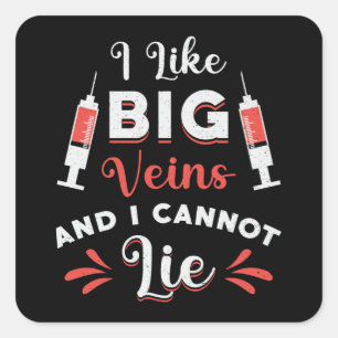 Phlebotomist Ik hou van Big Veins Nurse Phlebotomi Vierkante Sticker