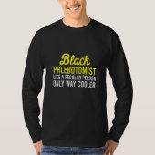 Phlebotomist Phlebotomy Technicia 10 T-shirt (Voorkant)