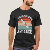 Phlebotomist Professional Stabber Phlebotomy Tech T-shirt (Voorkant)
