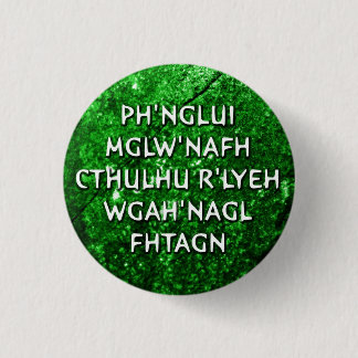 Ph'nglui mglw'nafh ronde button 3,2 cm