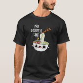 Pho Goodness Sake Funny Noodle Pun Dark BG T-shirt (Voorkant)