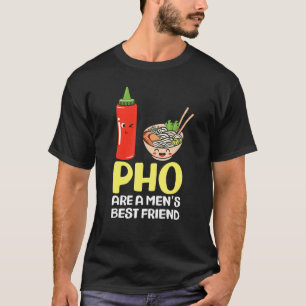Pho is de beste vriend van een Man Pho Soup T-shirt