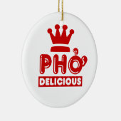 Pho King Delicious Keramisch Ornament (Rechts)