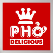 Pho King Delicious Poster (Voorkant)