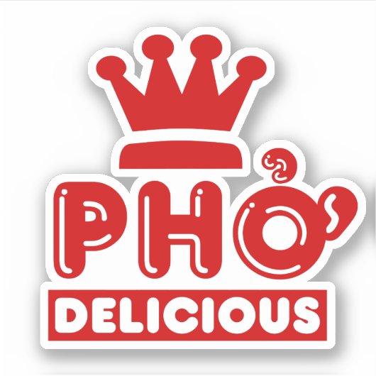 Pho King Delicious Sticker (Voorkant)