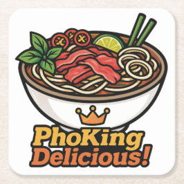 Pho king heerlijk! vierkante kartonnen onderzetter