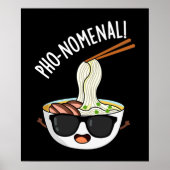Pho-nomenal Funny Pho Soup Pun Dark BG Poster (Voorkant)