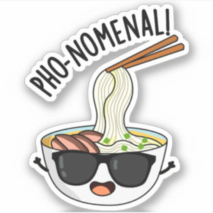 Pho-nomenal Funny Pho Soup Pun Sticker