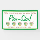 Pho Sho. Vietnamese soep Funny Birthday Party Spandoek (Horizontaal)