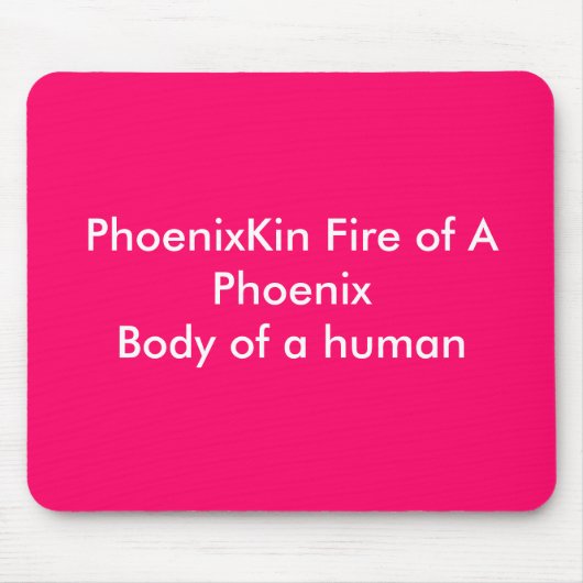 PhoenixKin Fire of A PhoenixBody of a human Muismat (Voorkant)
