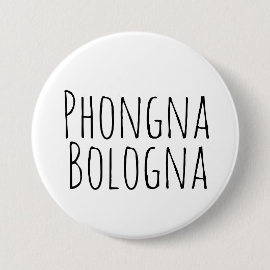Phongna Bologna Pin Ronde Button 7,6 Cm (Voorkant)