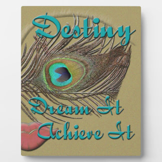 Photo Destiny - Dream It, Achieve It - Plaque