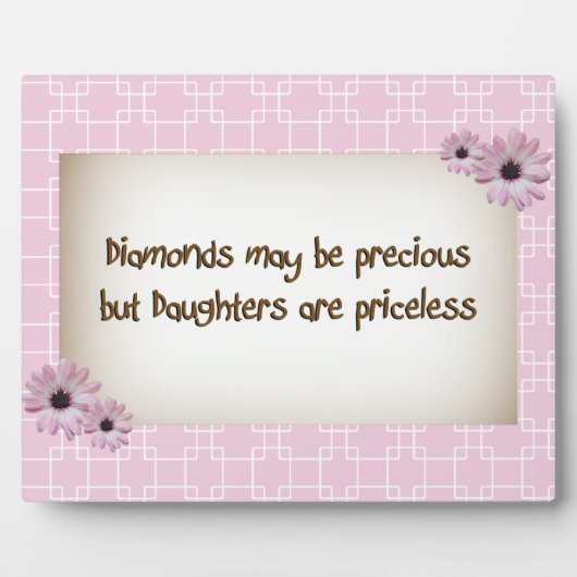 Photo Diamonds and Daughters are Priceless Plaque (Devant)