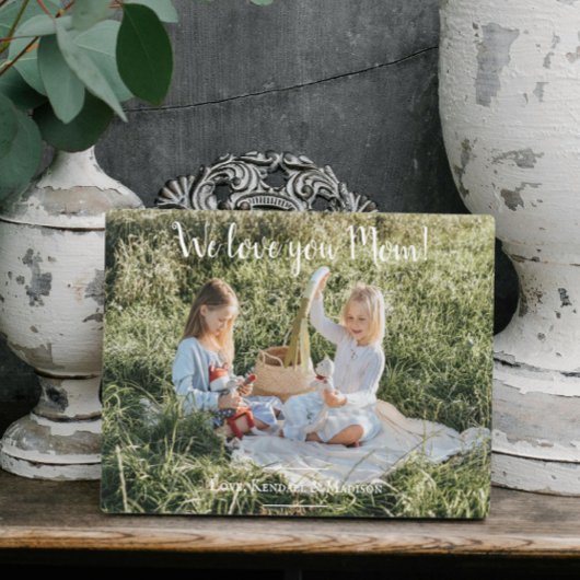 Photo moderne Nous t'aimons Maman Plaque