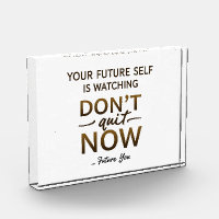 Motivation du bureau bloc acrylique - Ne quittez p