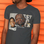 Photo Personnalisée Et Texte Personnalisé Meilleur<br><div class="desc">Photo et texte personnalisés T-shirts Best Dad Ever de Ricaso - ajoutez votre propre photo,  votre art et votre texte à cette chemise personnalisable - idéal pour la fête des pères ou n'importe quel jour</div>