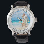 Photo personnalisée jusqu'à la fin du temps<br><div class="desc">Montre photo personnalisée pour votre partenaire ou nouveau mari - parfait pour un cadeau de mariage, anniversaire, anniversaire, etc. Le modèle est configuré pour que vous puissiez ajouter votre propre photo romantique ou mariage, par exemple. Une photo carré ou une photo instagram sera plus facile à utiliser. Le design comporte...</div>