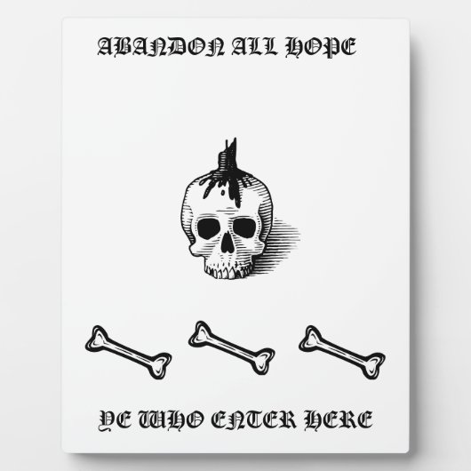 Photo Plaque "ABANDON ALL HOPE" (Devant)