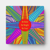 Photo Plaque "Be Bold Be Bright Be You" avec support (Devant)