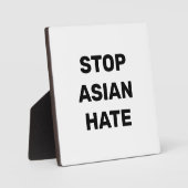 Photo Stop Asian Hate, panneau noir blanc Plaque (Recto)