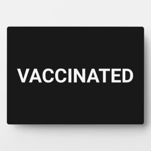 Photo Vaccinated, black white customizable plaque