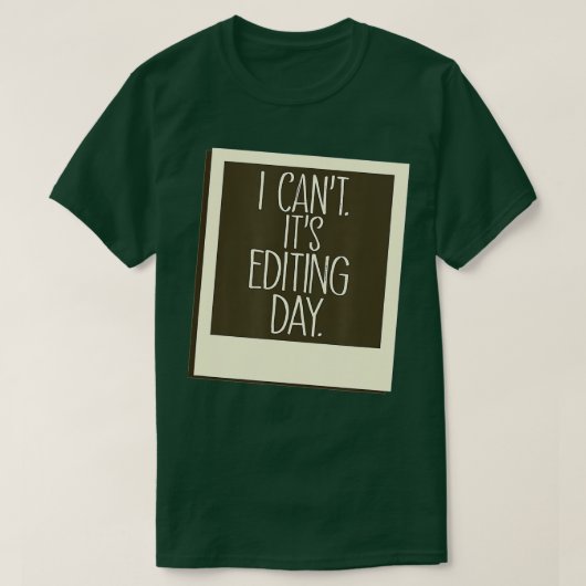 Photography Editing Day Instant Picture Image T-shirt (Design voorkant)