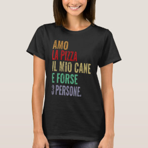 Phrase Man Woman I Love Pizza and My Dog T-shirt