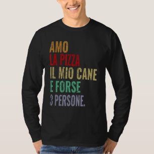 Phrase Man Woman I Love Pizza and My Dog T-shirt