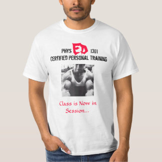 Phys Ed 1301 - Personal Trainer T-shirt
