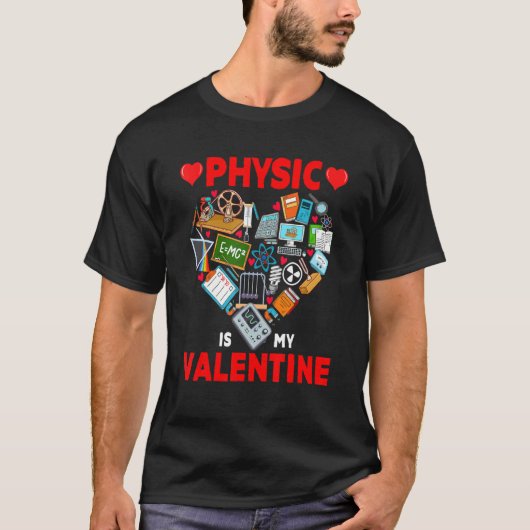Physic Is My Valentine Physic Tools Cute Heart Sha T-shirt (Voorkant)