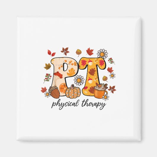 Physical Therapist Shirt Pt Fall Thanksgiving Autu Magneet (Voorkant)