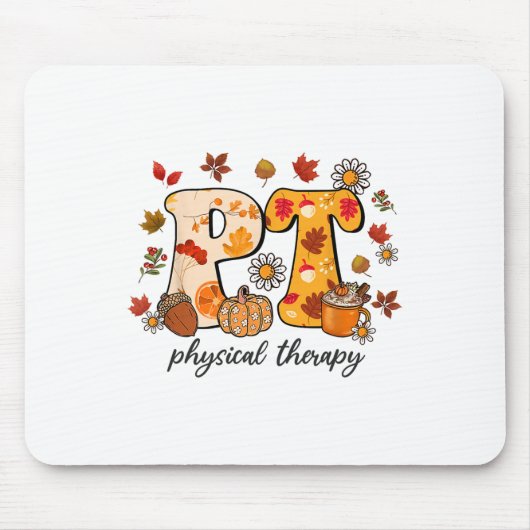 Physical Therapist Shirt Pt Fall Thanksgiving Autu Muismat (Voorkant)
