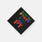 Physical Therapist You CanT Spell Party Without Pt Servet (Hoek)