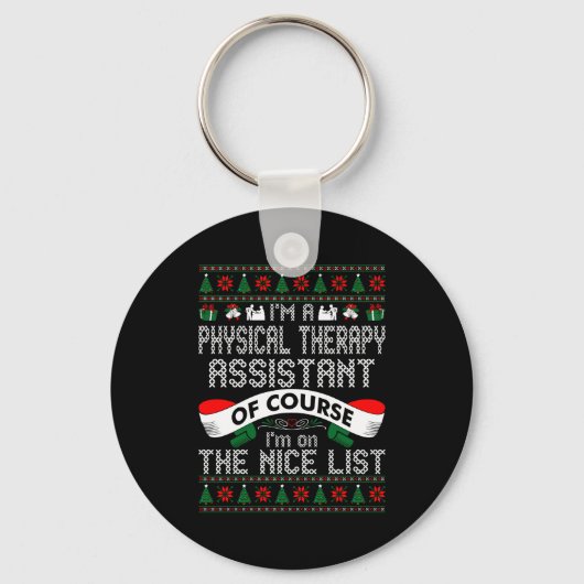 Physical Therapy Istant On Nice List Christmas  Sleutelhanger (Voorkant)