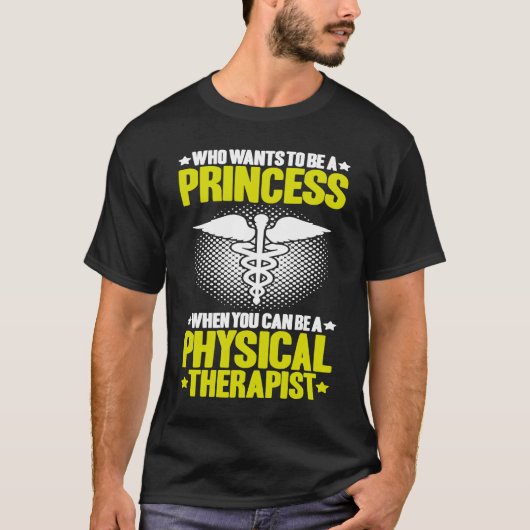 Physical Therapy Princess PT Physical Therapist T-shirt (Voorkant)
