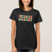 Physician Assistant Groovy PA Week T-shirt (Voorkant)
