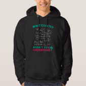 Physics Math Formula Joke Hoodie (Voorkant)