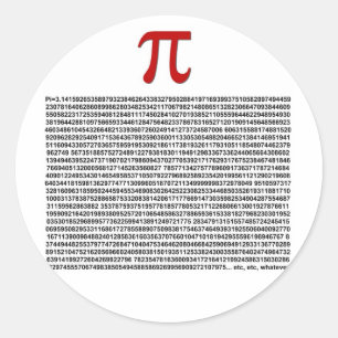Pi = 3,141592653589 enz... wat dan ook! ronde sticker