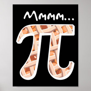 Pi Dag Mmm Pi Shirt Grappig Mmmm Pi op Pie Poster