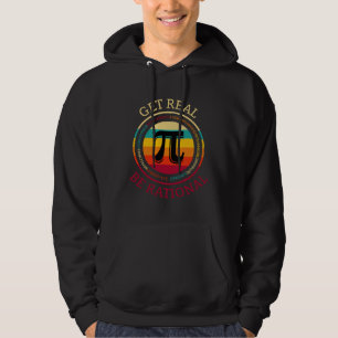 Pi Dag Wiskunde Nerd Geek Grap Ik Word Reëel Wees Hoodie