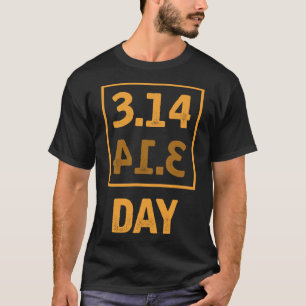 Pi Day - 3.14 = Pie Byckwards toeval T-shirt