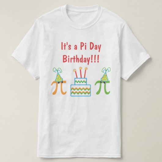 Pi Day Birthday T-shirt (Design voorkant)