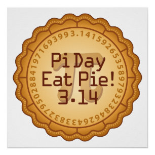 Pi Day, eet taart! 14 maart Perfect Poster