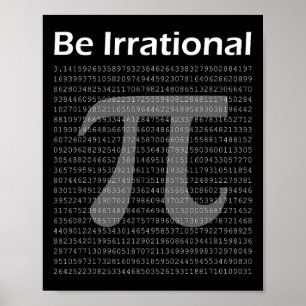 Pi Day Funny Pi T-shirt Wiskunde Nerd zijn irratio Poster