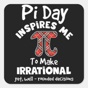 Pi Day geïnspireerd me om irrationele Wiskunde te  Vierkante Sticker