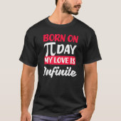 PI Day My Love is oneindig PI Symbol T-shirt (Voorkant)