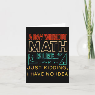 PI Day Shirt Retro Een dag zonder Wiskunde is als Kaart
